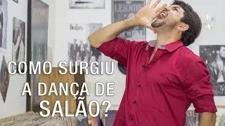 Fala Grangeiro - Como surgiu a dança de salão?