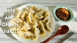 How to Make Chinese Dumplings from Scratch Beef and Onion Dumplings Jiaozi 牛肉洋葱饺子