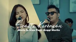 Mario G. Klau Feat. Anggi Marito - Semata Karenamu | Live session with MONE BAND [LOAD LINE MUSIC]