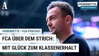 Mit Glück zum Klassenerhalt: Der FCA ist ein Depp, aber... - "Viererkette - Der FCA-Podcast"