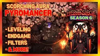 Scorching Aura - Pyromancer | Full Build Guide | Hero Siege - Season 6