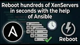 Reboot hundreds of XenServers in seconds with the help of Ansible