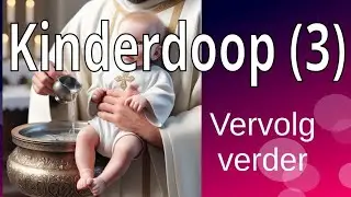 Die Kinderdoop 3