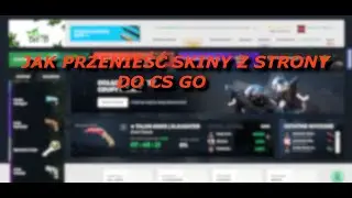 jak przenieść skiny casedrop  do CS GO