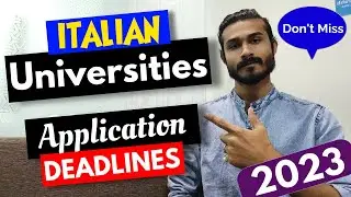 Know about your University! Italian Universities application Deadline 2023!