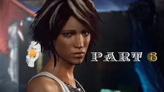 Remember Me: Part #6 - По следам Зеленозуба