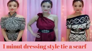 1 minut dressing style tie a scarf/ tie a scarf dressing style ideas in one minut .