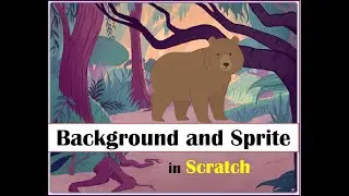Scratch background |  Scratch Sprite | How to add background and sprite in Scratch | Tutorial