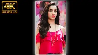 Shraddha Kapoor 🥰🥀 Cute 4K Status Video || Shraddha Kapoor Full Screen Whatsapp Status 😘