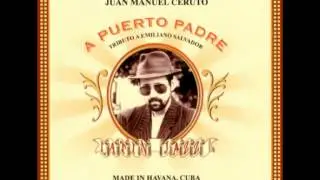 A Puerto Padre - Tributo a Emiliano Salvador