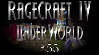 Ragecraft IV - Episode 55: Boomvoid Bastion