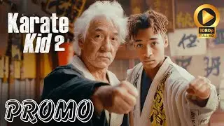 Karate Kid: Legends in 2025 Teaser Trailer | Jackie Chan, Jaden Smith | Release Date