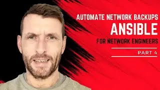 Ansible For Network Engineers .  Part 4.  Automate IOS, NXOS and ASA Network Backups