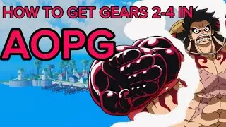 HOW TO GET GEARS 2-4 IN AOPG!!!