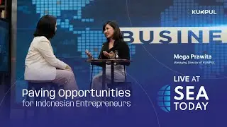 Mega Prawita, MD of KUMPUL, on Creating Opportunities for Indonesian Entrepreneurs |@seatodaylive