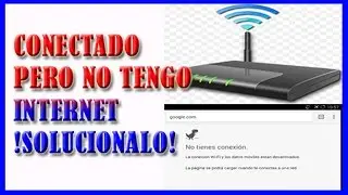 ✅ ME APARECE CONECTADO PERO NO TENGO INTERNET【Solucionalo Ahora】