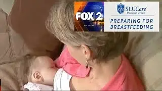 Preparing for Breastfeeding - SLUCare Health Watch