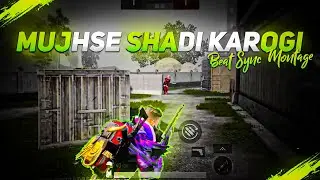 Mujhse Shadi Karogi - Beat Sync Montage || Hindi Song Pubg Montage || Fist Montage ||