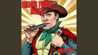 French Touch Blues Root Version