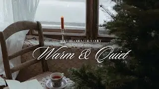 soft melodies for a quiet winter morning❄️ Warm & Quiet Playlist (winter version)
