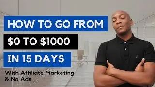 How to start affiliate marketing for beginners | $0 to $1,000 in 15 days | Free Traffic Method