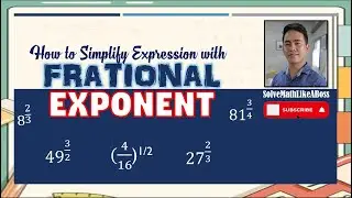 HOW TO SIMPLIFY EXPRESSION WITH FRACTIONAL EXPONENT