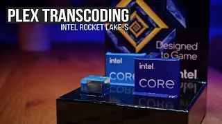 Die BESTEN CPUs für Plex Server! - Intel 11th Gen Plex Transcoding