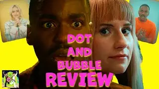 Doctor Who: Dot and Bubble Review | A Silly Mess?