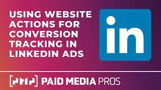 LinkedIn Website Actions for Conversions