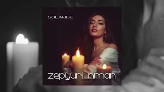 SOLANGE (LUSINE ARUTYUNOVA)-ZEIPYURI NMAN (official audio) 