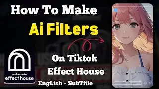 How To Make Ai Filters On Tiktok Effect House