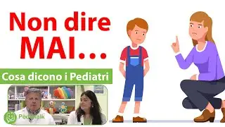 5 things you should NEVER say to a child. What pediatricians say.