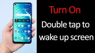 How to enable double tap to wake up screen Android Mobile?