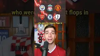 The BIGGEST Flop in Each Premier League Season (2014-2024)