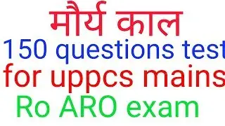 150 questions test of maurya age /मौर्य काल for uppsc mains||upsc||Ro ARO||mppsc||ukpsc||other exam