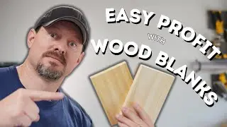 How to Make Easy Woodworking Profits Selling Wood Blanks