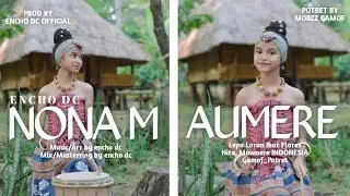 encho dc - NONA MAUMERE (Official Music Audio)