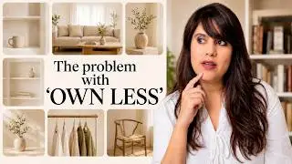 Minimalism Isn't Working For You ANYMORE. Here's why.