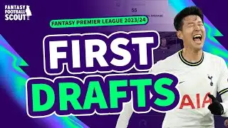FPL FIRST DRAFT TEAMS | Fantasy Premier League 23/24