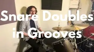 Snare Doubles in Grooves