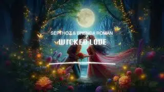 Septhoz & Brenda Román - Wicked Love (Official Audio)