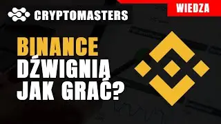 BINANCE DŹWIGNIA - JAK GRAĆ?