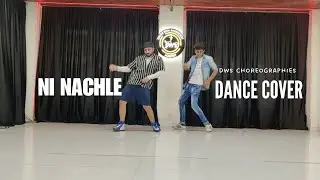 ni nachle |dance cover| #dwschoreographies |#dancecover | choreography - shubhendu dwivedi | #nachle