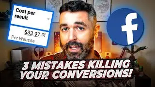 Facebook Ads in 2022: 3 Mistakes Killing Your Conversions!