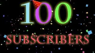 100 SUBSCRIPTIONS!!!!