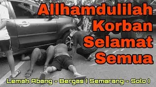 EVAKUASI TRUK KONTSINER VS XENIA DI TANJAKAN LEMAH ABANG - BERGAS - KAB SEMARANG - SEMARANG SOLO