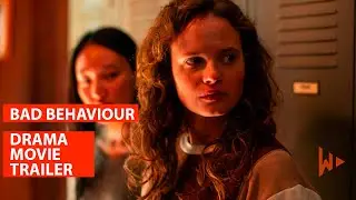 Bad Behaviour (2023) | Official Movie Trailer