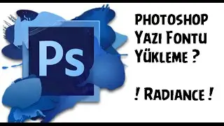 Photoshop CS6 Yazı Fontu Nasıl Yüklenir ?