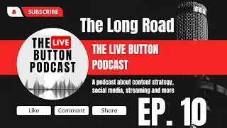 The Live Button Podcast Ep.  10