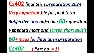 CS402 final term preparation 2024| cs02 final term preparation| cs402 quiz file | cs402 mcqs fil